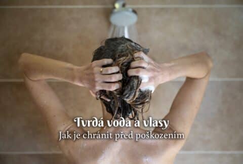Tvrdá voda a vlasy